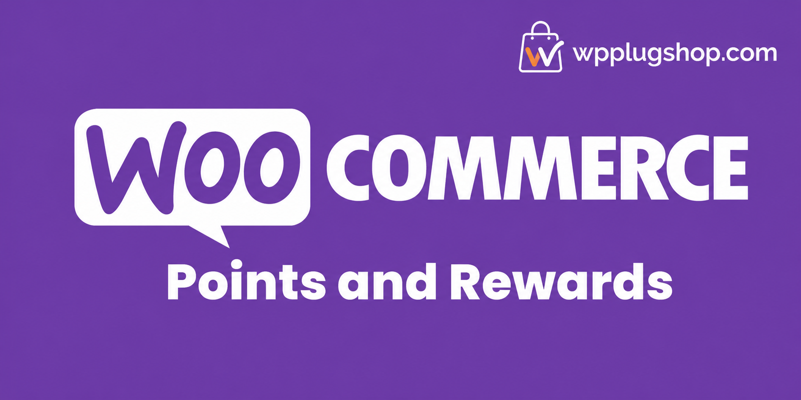 WooCommerce Points and Rewards Extension – Drive Loyalty & Repeat Sales