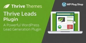 Thrive Leads WordPress Plugin – Advanced Lead Generation, Popup Builder & Email List Growth Tool