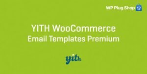 YITH WooCommerce Email Templates Premium 1.40.0 – Custom WooCommerce Email Designer Plugin
