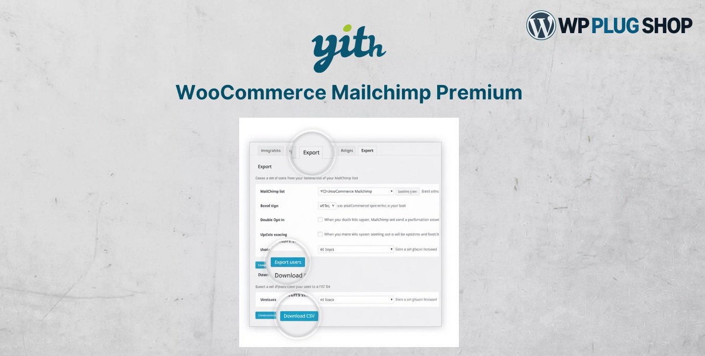 YITH WooCommerce Mailchimp Premium 2.34.0 – Mailchimp Integration Plugin for WooCommerce