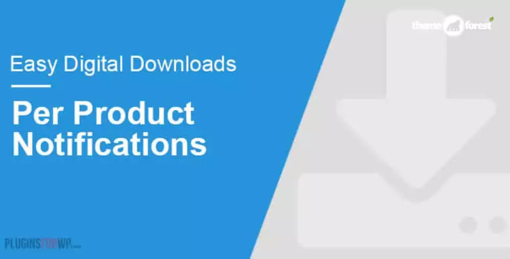 Easy Digital Downloads Per Product Notifications 1.2.4 | Product Email Customizer Plugin