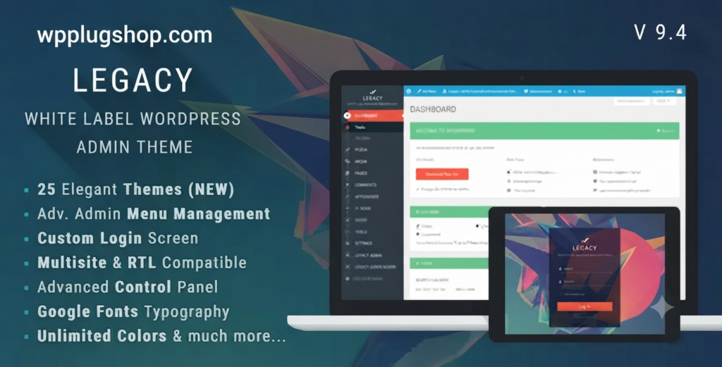 Legacy White Label WordPress Admin Theme – Advanced Dashboard Branding & Custom Admin Customization Plugin