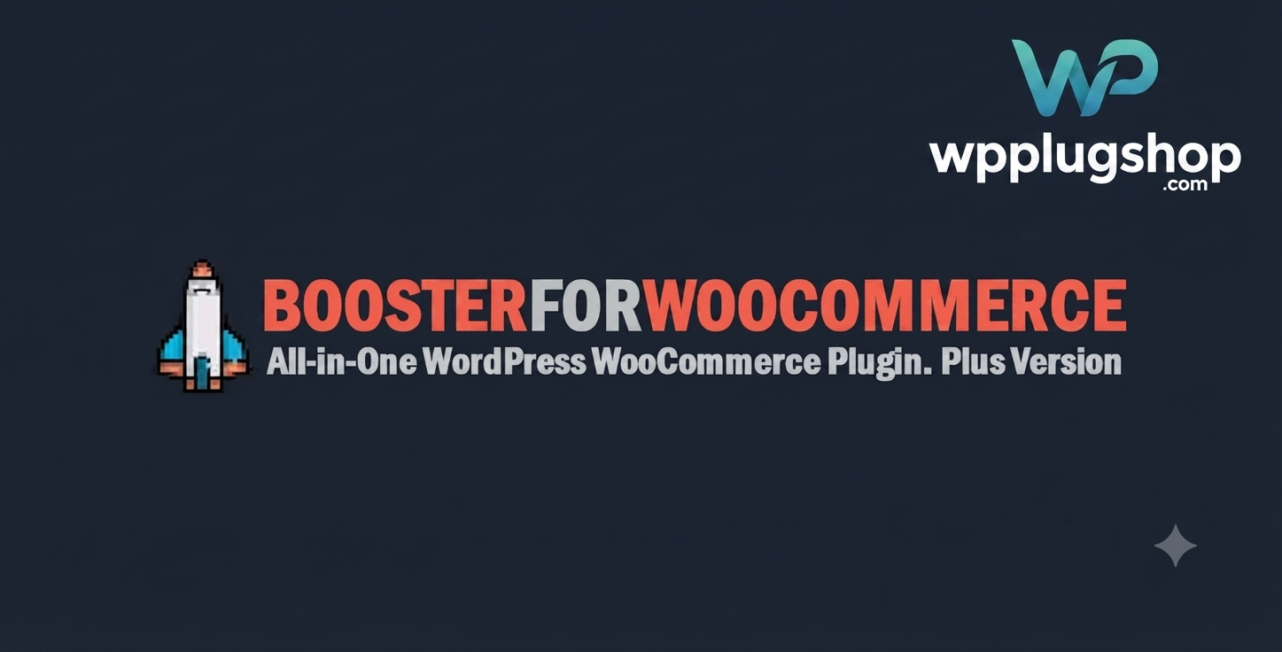 Gemini_Generated_Image_2e3n6l2e3n6l2e3n Booster Plus for WooCommerce 8.0.2 – All-in-One WooCommerce Customization & Store Management Plugin