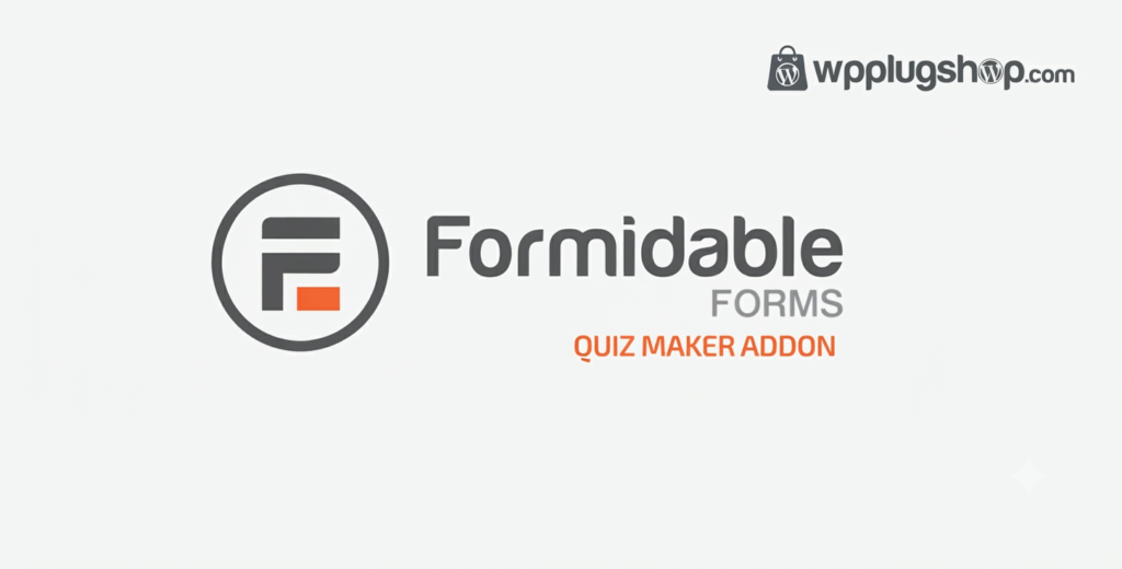 Formidable Forms Quiz Maker Addon 3.1.8 – WordPress Quiz Builder & Assessment Plugin