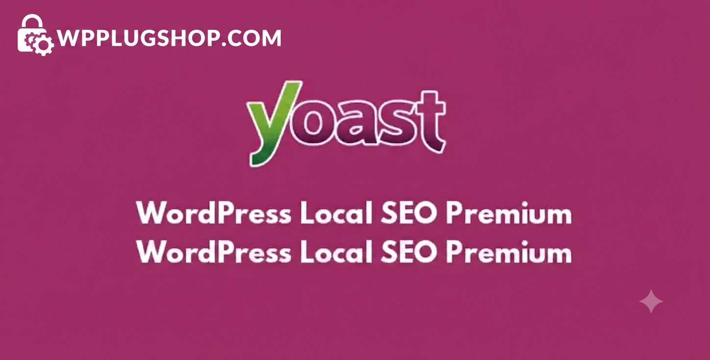 Yoast Local SEO Premium 15.8 – WordPress Local SEO & Google Maps Plugin
