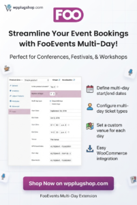 FooEvents Multi-Day Extension 2.0.1 – WooCommerce Multi-Day Event Ticket Booking Plugin