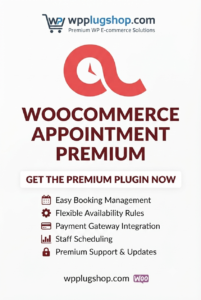 WooCommerce Appointments Premium – Advanced Appointment Booking Plugin for WordPress