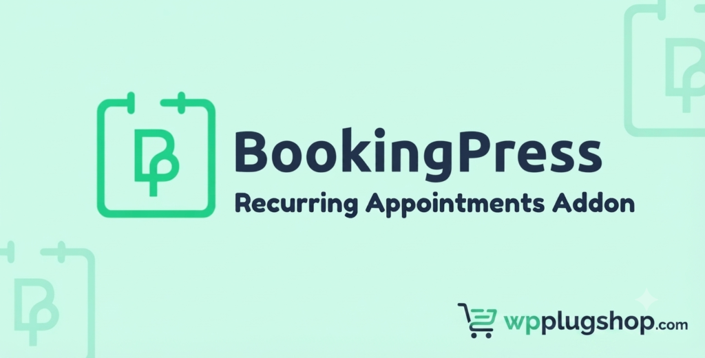 BookingPress Recurring Appointments Addon – Automated Repeat Booking & Scheduling System