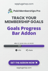 Paid Memberships Pro Goals Progress Bar Addon – Membership & Revenue Goal Tracker