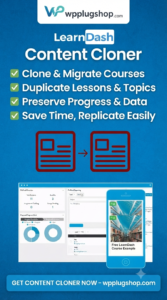 LearnDash Content Cloner 1.3.2 – Clone LearnDash Courses, Lessons & Quizzes