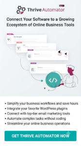 Thrive Automator 10.6.1.1 – No-Code WordPress Workflow Automation & Plugin Integration Tool