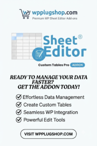 ✅ WP Sheet Editor Custom Tables Pro Addon – WordPress Spreadsheet Database Management Tool