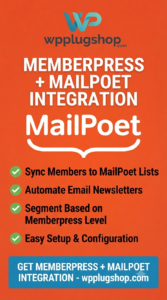 MemberPress MailPoet 1.2.8 – WordPress Membership Email Marketing Integration