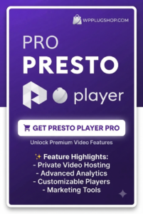 Presto Player Pro WordPress Video Player Plugin | Video Marketing, LMS & Engagement Tool