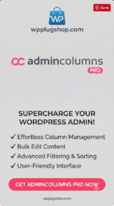 Admin Columns Pro – Smart WordPress Admin Management & Bulk Editing