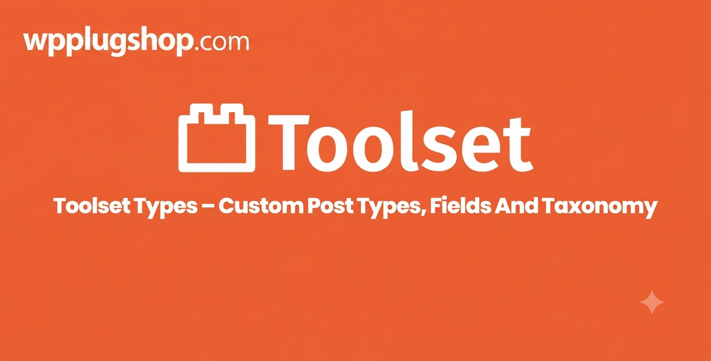 Gemini_Generated_Image_7gzw1h7gzw1h7gzw Toolset Types 3.6.2 – Custom Post Types, Fields & Taxonomy Builder for WordPress