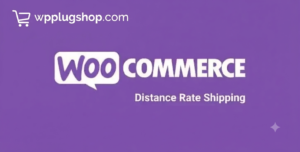 WooCommerce Distance Rate Shipping Plugin – Distance Based Delivery Rates Calculator