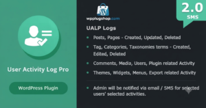 User Activity Log Pro for WordPress – Premium Site Audit & Security Monitor