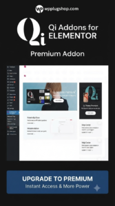 Qi Addons for Elementor Premium: 150+ Professional Design Widgets & Toolkit