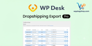 WP Desk Dropshipping Export Pro – WooCommerce CSV & XML Product Export Plugin