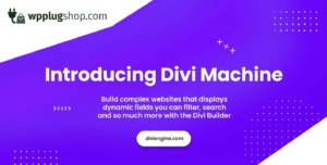 Divi Machine Plugin – Build Dynamic Content, Listings & Advanced WordPress Websites with Divi