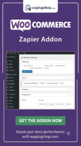WooCommerce Zapier Addon – Automated Store & Workflow Integration