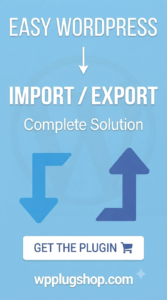 WP Import Export Plugin – WordPress Data Migration & Import Export Tool