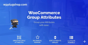 WooCommerce Group Attributes – Advanced Product Attribute Management Plugin