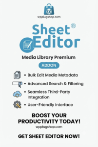 WP Sheet Editor – Media Library Premium Addon for Bulk Metadata Editing