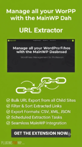 MainWP URL Extractor Extension 5.0.1 | SEO URL Export Tool