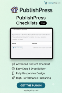 PublishPress Checklists Pro – WordPress Publishing Workflow & Checklist Plugin