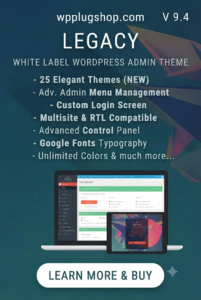 Legacy White Label WordPress Admin Theme – Advanced Dashboard Branding & Custom Admin Customization Plugin