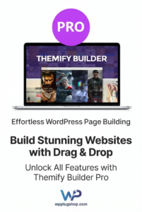 Themify Builder Pro – Visual WordPress & WooCommerce Theme Builder