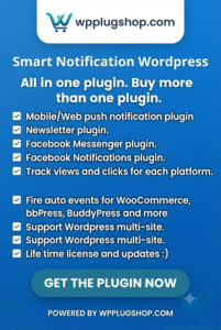 Smart Notification 10.3 – Web & Mobile Push Notification WordPress Plugin