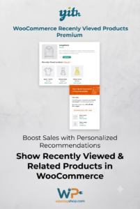 YITH WooCommerce Recently Viewed Products Premium – Personalized Product Recommendations