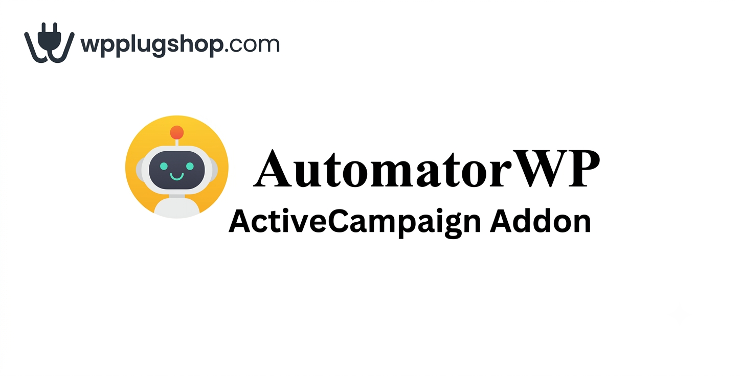 AutomatorWP ActiveCampaign Addon — Seamless CRM Marketing Automation