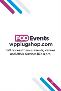 FooEvents – Premium Event Ticketing & Management for WooCommerce
