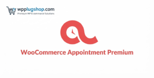 WooCommerce Appointments Premium – Advanced Appointment Booking Plugin for WordPress