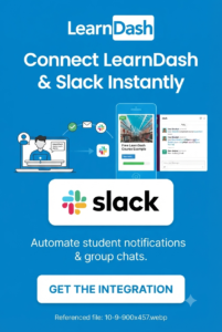 LearnDash LMS Slack Integration – WordPress LMS Automation Plugin