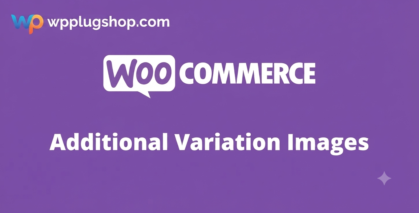 WooCommerce Additional Variation Images Extension – Multiple Images for Variable Products