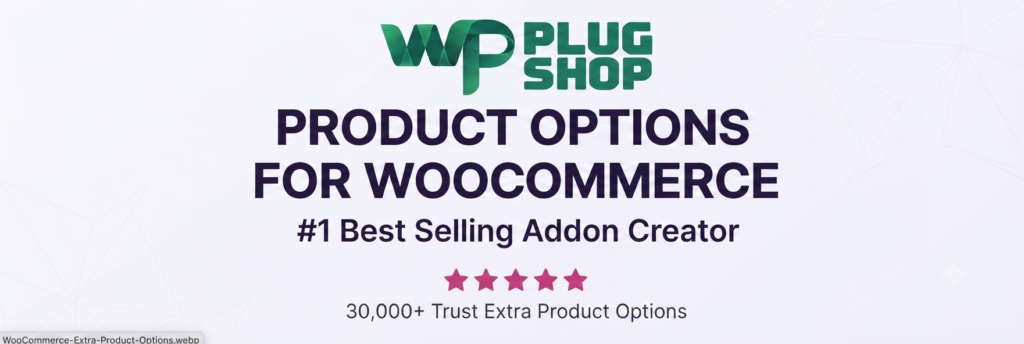 Extra Product Options & Add-Ons for WooCommerce (Premium Plugin)