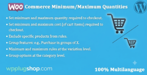 WooCommerce Minimum Maximum Quantities Plugin – Advanced Product Quantity Rules Manager