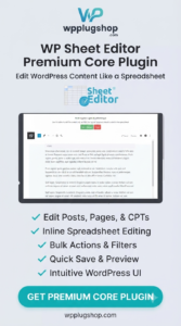 WP Sheet Editor Premium – Core Plugin 2.27.0 | Bulk Spreadsheet Editor for WordPress