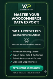 WP All Export WooCommerce Pro – Advanced WooCommerce Product Export Plugin