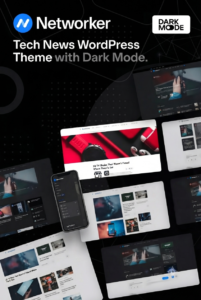 Networker – Premium Tech News & Magazine WordPress Theme with Dark Mode