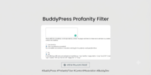 BuddyPress Profanity Filter for WordPress – Community Content Moderation Plugin