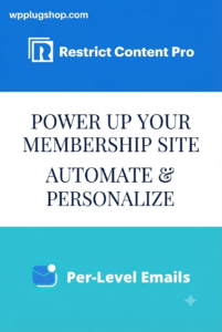 Restrict Content Pro Per Level Emails – Personalized Membership Email Automation