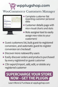 WooCommerce Customers Manager – Advanced Customer Management Plugin for WordPress