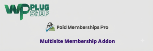 Paid Memberships Pro – Multisite Membership Addon for WordPress
