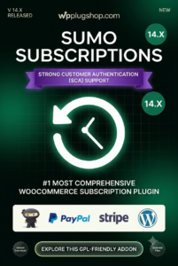 SUMO Subscriptions — Premium WooCommerce Subscription & Recurring Payments System
